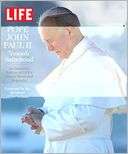 Life Pope John Paul II: Toward Life Magazine Editors