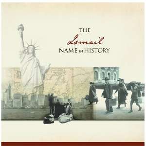  The Ismail Name in History Ancestry Books