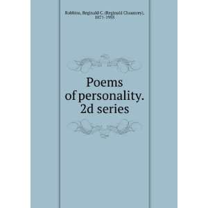  Poems of personality. 2d series. Reginald C. Robbins 
