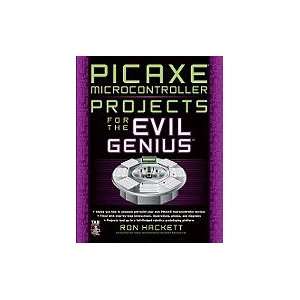  Picaxe Microcontroller Projects for the Evil Genius [PB 