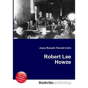  Robert Lee Howze Ronald Cohn Jesse Russell Books