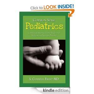 Common Sense Pediatrics S. Cornelia Franz MD  Kindle 