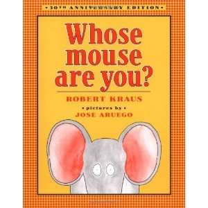 Whose Mouse Are You? [Hardcover] Robert Kraus Books