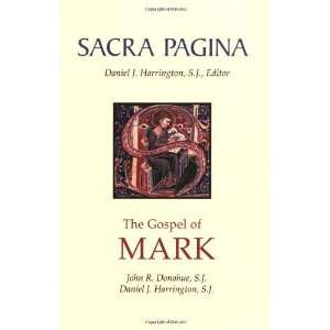   The Gospel of Mark (Sacra Pagina) [Paperback] John R. Donahue Books