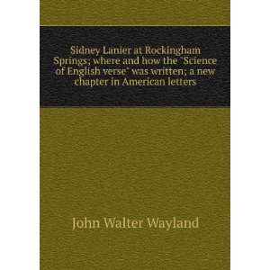   written; a new chapter in American letters John Walter Wayland Books