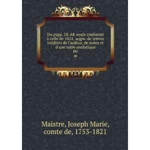   table analytique. 00 Joseph Marie, comte de, 1753 1821 Maistre Books