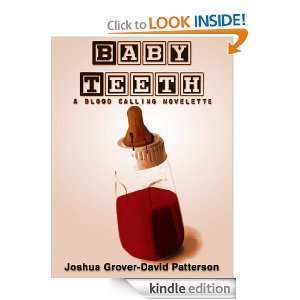 Baby Teeth A Blood Calling Novelette Joshua Grover David Patterson 