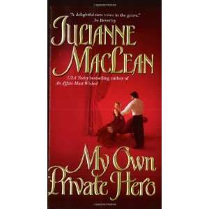   My Own Private Hero [Mass Market Paperback] Julianne MacLean Books