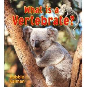   Is a Vertebrate? (Big Science Ideas) [Paperback] Bobbie Kalman Books