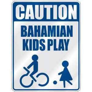   CAUTION BAHAMIAN KIDS PLAY  PARKING SIGN BAHAMAS: Home 