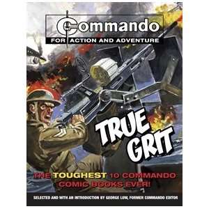 True Grit The Toughest 10 Commando Comic Books Ever George Low 