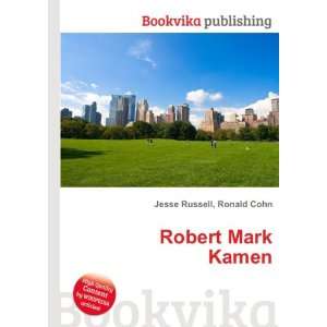  Robert Mark Kamen Ronald Cohn Jesse Russell Books