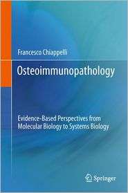 Osteoimmunopathology Evidence Based Perspectives from Molecular 
