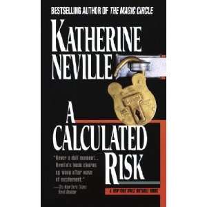 Calculated Risk Katherine Neville  Books