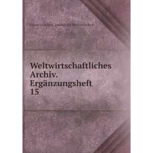   . 15 UniversitÃ¤t Kiel. Institut fÃ¼r Weltwirtschaft Books