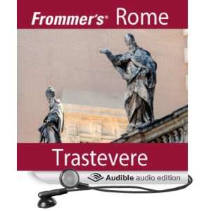 Frommers Rome Trastevere Walking Tour [Unabridged] [Audible Audio 