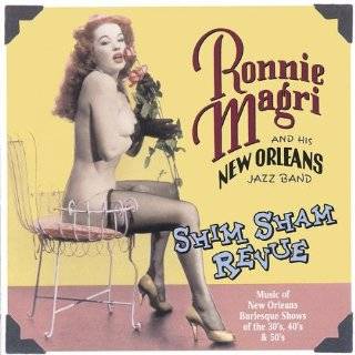 Shim Sham Revue  Music of New Orleans Burlesque Shows of the 30s, 40 