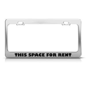 This Space For Rent Humor Funny Metal license plate frame Tag Holder