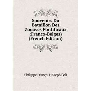  Souvenirs Du Bataillon Des Zouaves Pontificaux (Franco 