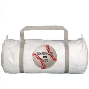  Gym Bag Baseball Equals Life 