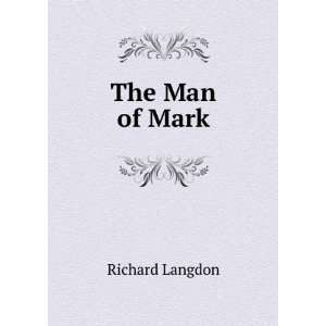  The Man of Mark Richard Langdon Books