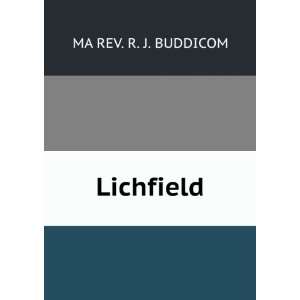  Lichfield MA REV. R. J. BUDDICOM Books