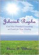   Jehovah Rapha God Has Provided Everything on Earth 