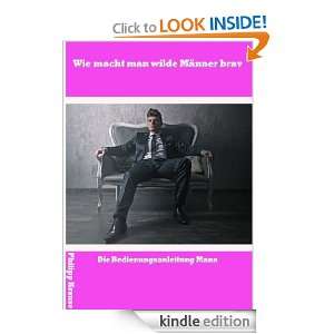   man wilde Männer brav   Die Bedienungsanleitung Mann (German Edition