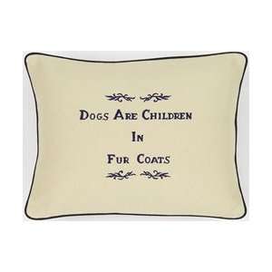  Dogs Are Children In Fur Coats Cream Embroidered Gift 