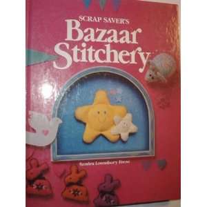   Savers Bazaar Stitchery [Hardcover] Sandra Lounsbury Foose Books