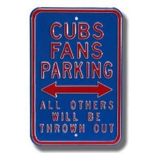  Chicago Cubs Others will be Thrown Out Parking Sign 