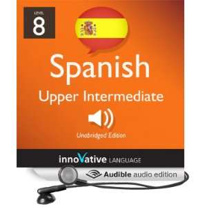   Spanish   Level 8: Upper Intermediate Spanish, Volume 1: Lessons 1 25