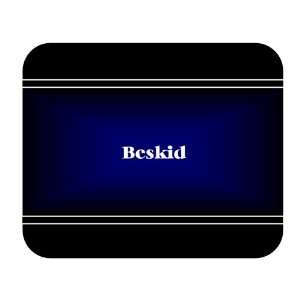  Personalized Name Gift   Beskid Mouse Pad 