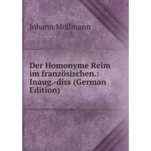   ¶sischen. Inaug. diss (German Edition) Johann MÃ¶llmann Books