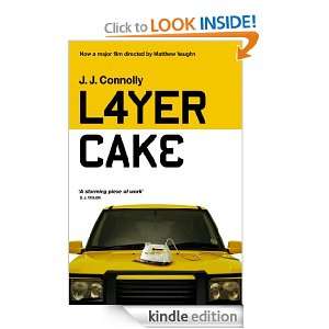 Layer Cake J.J. Connolly  Kindle Store