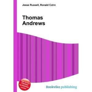  Thomas Andrews Ronald Cohn Jesse Russell Books