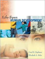 Life Span Human Development, (0534553508), Carol K. Sigelman 