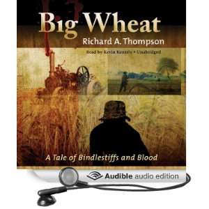  Big Wheat A Tale of Bindlestiffs and Blood (Audible Audio 