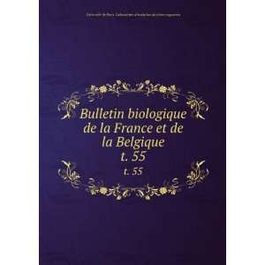  Bulletin biologique de la France et de la Belgique. t. 55 