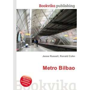  Metro Bilbao Ronald Cohn Jesse Russell Books