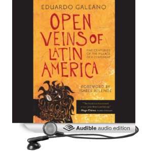  Open Veins of Latin America Five Centuries of the Pillage 