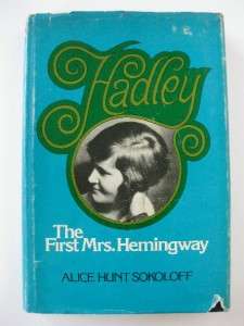 HEMINGWAY Signed Hadley The First Mrs. Hemingway Wife Book RARE 