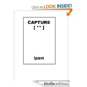 CAPTURE (The Fallen Angel Triolgy) ipam  Kindle Store