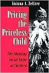 Pricing the Priceless Child The Changing Social Value of Children 