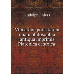  Vim atque potestatem quam philosophia antiqua imprimis 
