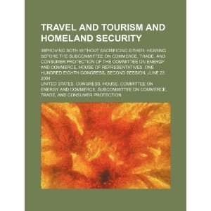  Travel and tourism and homeland security: improving both 
