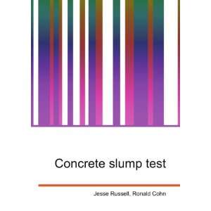Concrete slump test Ronald Cohn Jesse Russell  Books