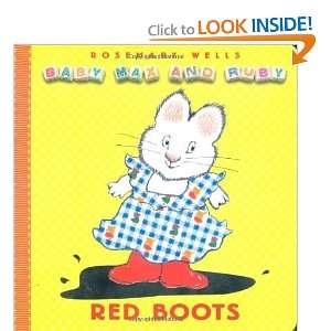  Red Boots (Baby Max and Ruby) [Board book] Rosemary Wells 