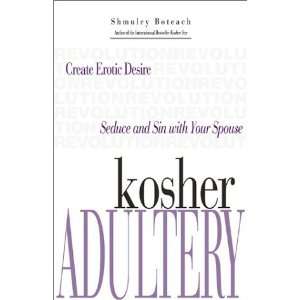    Seduce and Sin with Your Spouse [Hardcover] Shmuley Boteach Books