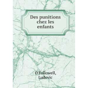  Des punitions chez les enfants Ludovic OFollowell Books